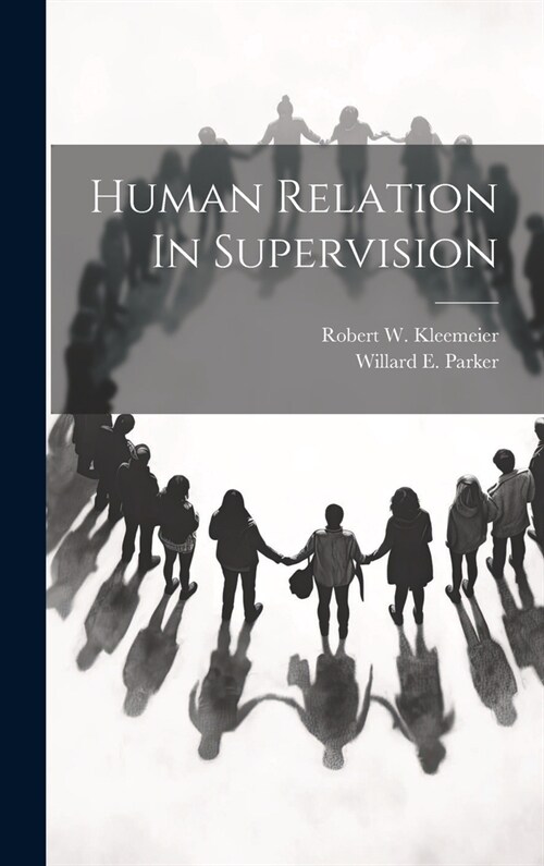 Human Relation In Supervision (Hardcover)
