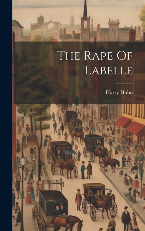 The Rape Of Labelle (Hardcover)