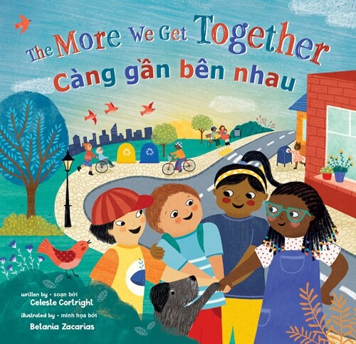 The More We Get Together (Bilingual Vietnamese & English) (Paperback, Bilingual)