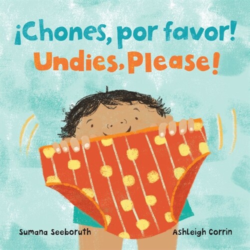 좧hones, Por Favor! / Undies, Please! (Bilingual Spanish & English) (Board Books, Bilingual)