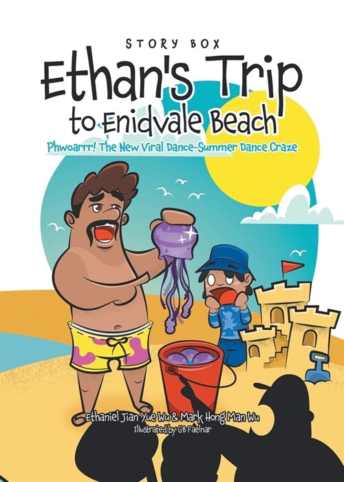 Ethans Trip to Enidvale Beach: Phwoarrr! The New Viral Dance-Summer Dance Craze (Paperback)