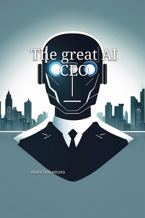 The great AI CEO (Paperback)