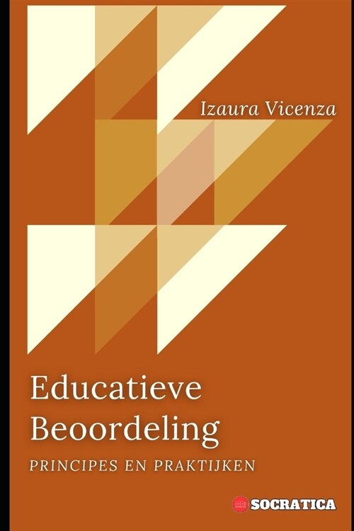 Educatieve Beoordeling: Principes En Praktijken (Paperback)