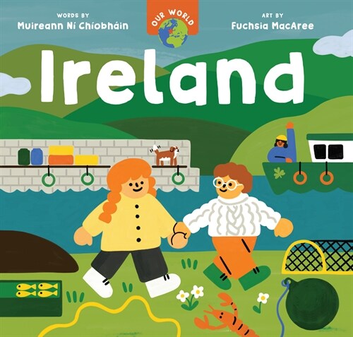 Our World: Ireland (Board Book)