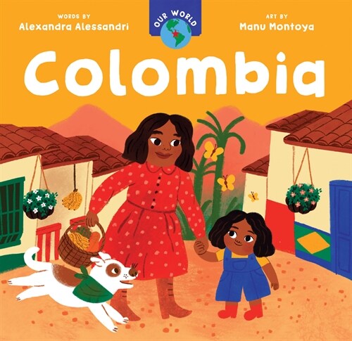 Our World: Colombia (Board Book)