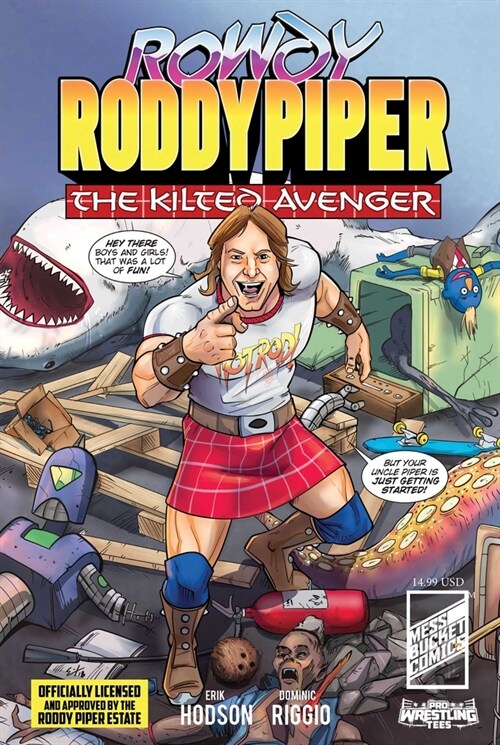 Rowdy Roddy Piper: The Kilted Avenger (Paperback)