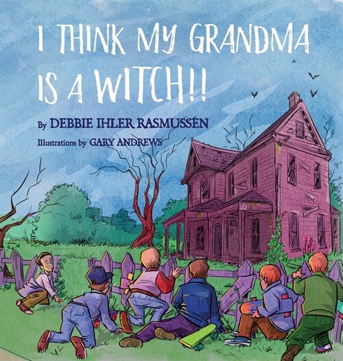 I Think My Grandma is a Witch!! (Hardcover)