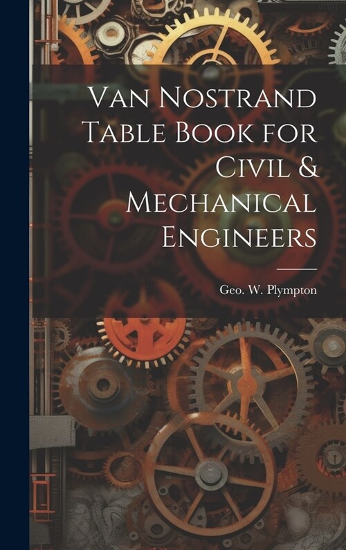 Van Nostrand Table Book for Civil & Mechanical Engineers (Hardcover)