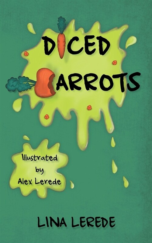 Diced Carrots: Peer Pressure. Willing to Pay the Price? (Paperback)