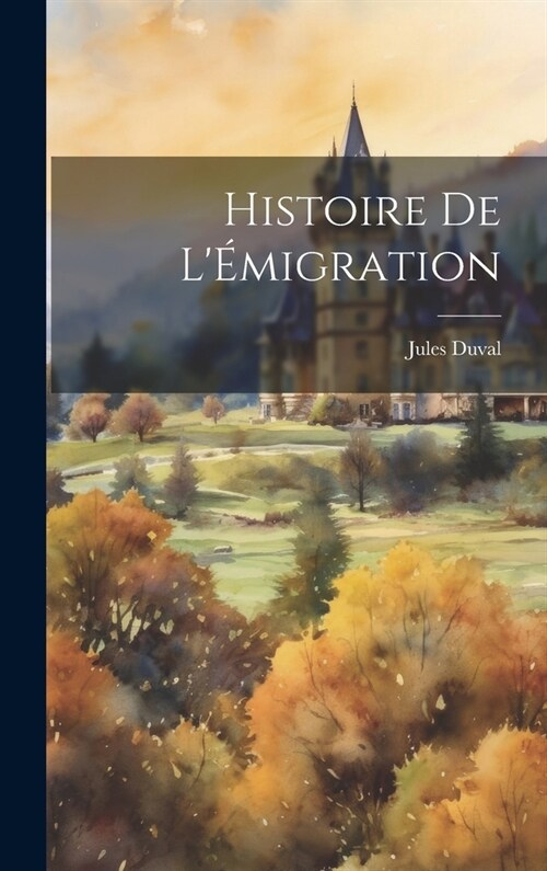 Histoire de l?igration (Hardcover)