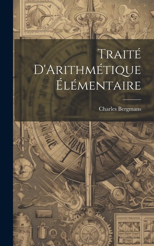 Trait?DArithm?ique ??entaire (Hardcover)