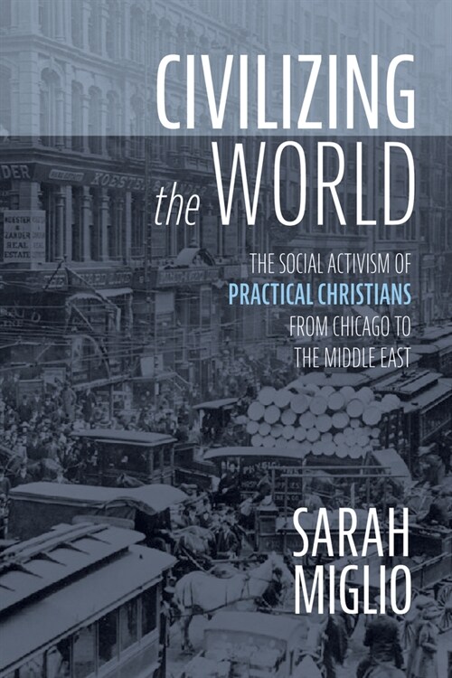 Civilizing the World (Hardcover)