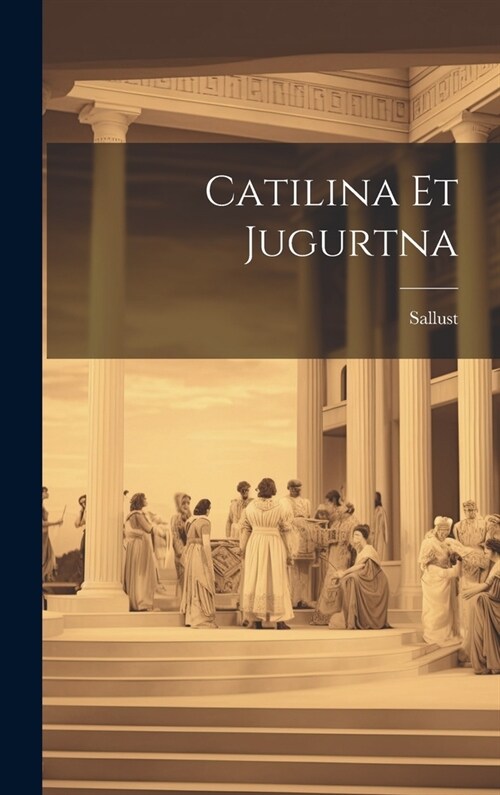 Catilina et Jugurtna (Hardcover)
