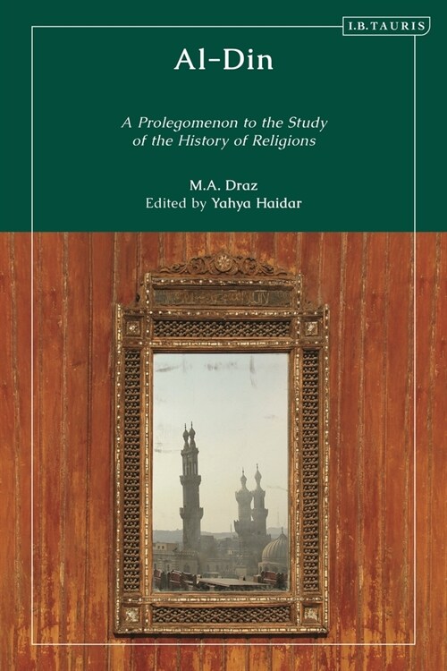 Al-Din : A Prolegomenon to the Study of the History of Religions (Paperback)