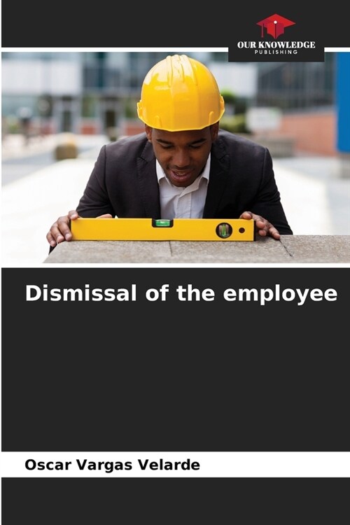 Dismissal of the employee (Paperback)