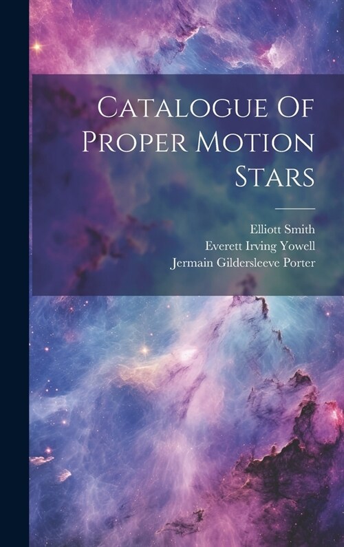 Catalogue Of Proper Motion Stars (Hardcover)