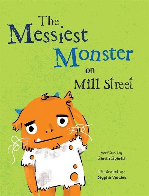 The Messiest Monster on Mill Street (Hardcover)