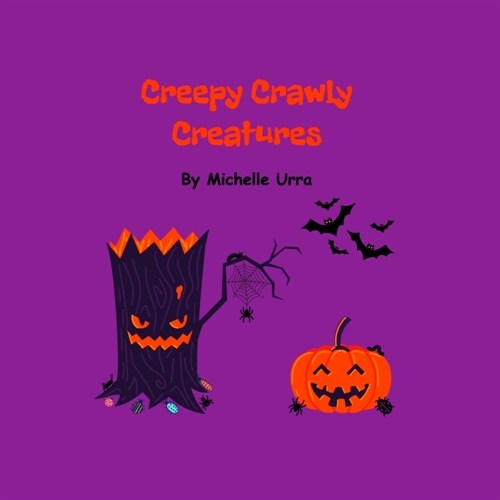 Creepy Crawly Creatures (Paperback)