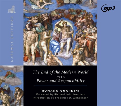 The End of the Modern World: With Power and Responsibility (MP3 CD)