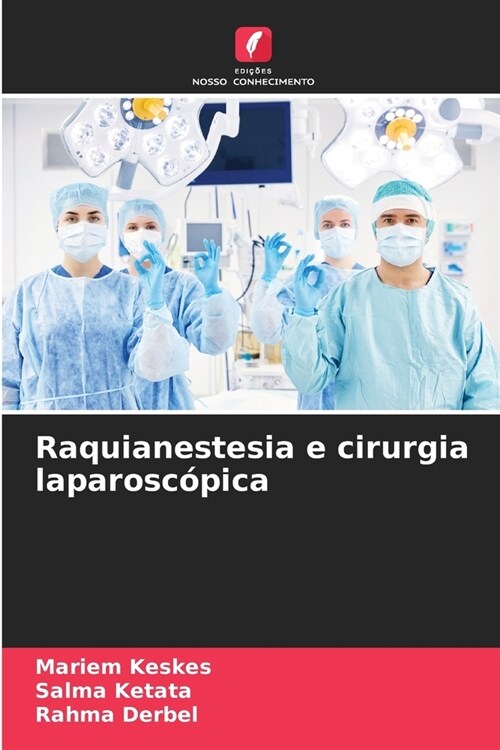 Raquianestesia e cirurgia laparosc?ica (Paperback)