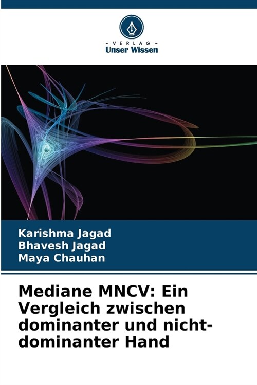 Mediane MNCV: Ein Vergleich zwischen dominanter und nicht-dominanter Hand (Paperback)