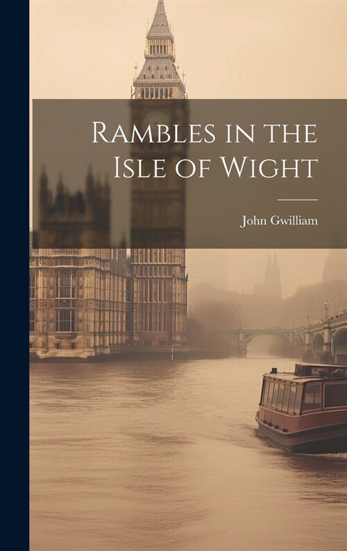 Rambles in the Isle of Wight (Hardcover)