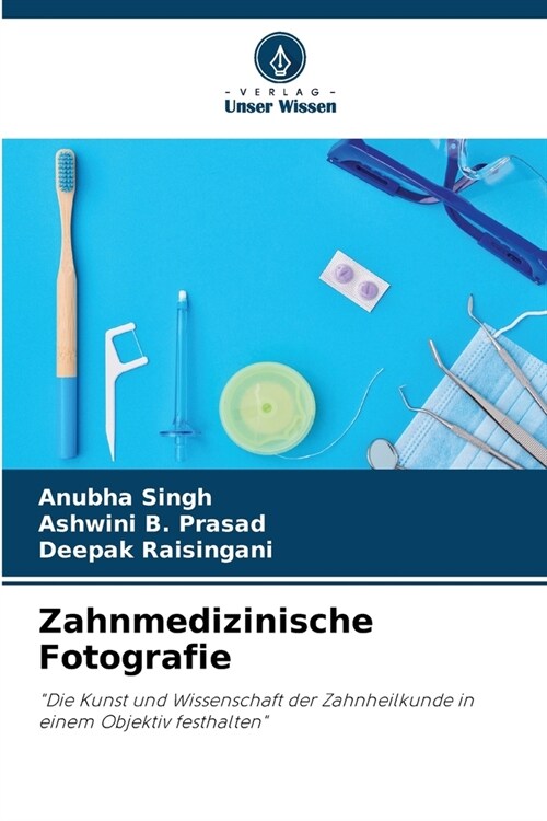 Zahnmedizinische Fotografie (Paperback)