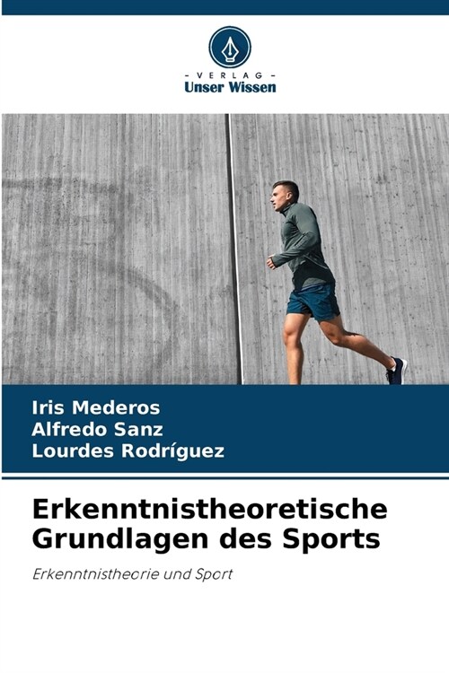 Erkenntnistheoretische Grundlagen des Sports (Paperback)