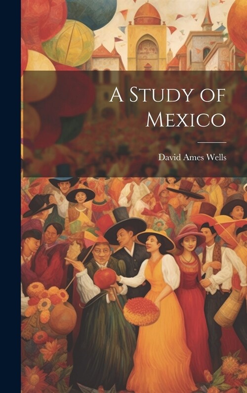 A Study of Mexico (Hardcover)