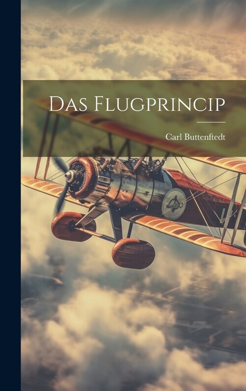 Das Flugprincip (Hardcover)