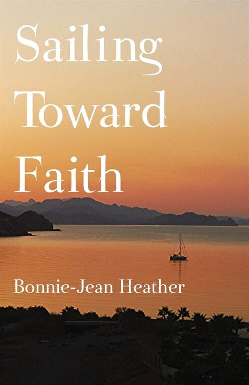 Sailing Toward Faith (Paperback)