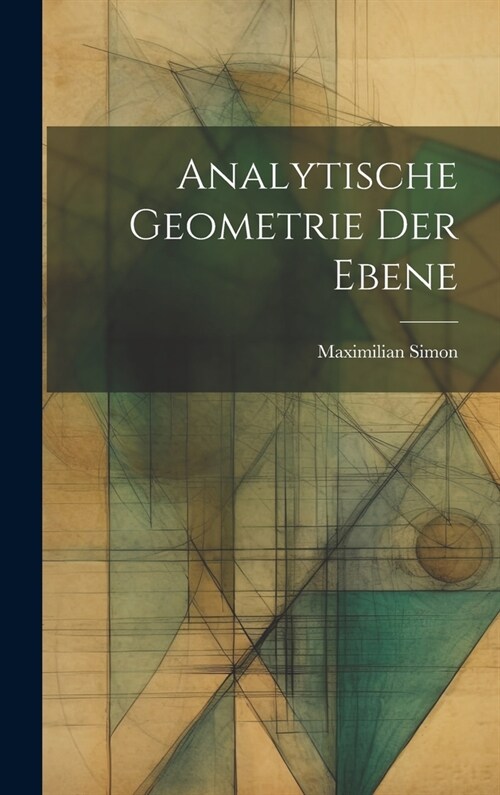 Analytische Geometrie der Ebene (Hardcover)