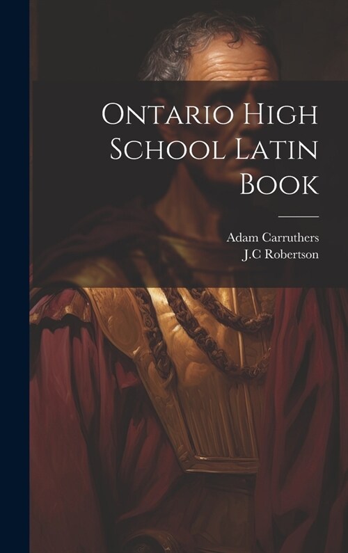 Ontario High School Latin Book (Hardcover)