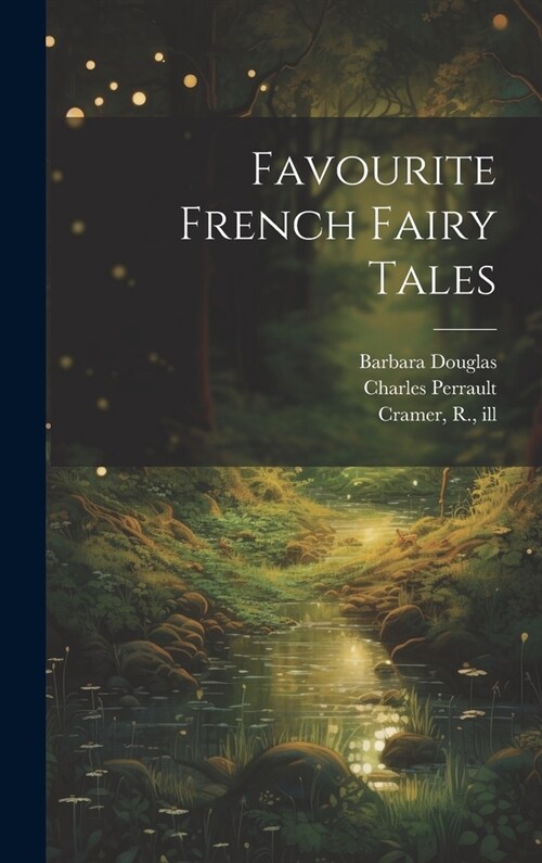 Favourite French Fairy Tales (Hardcover)