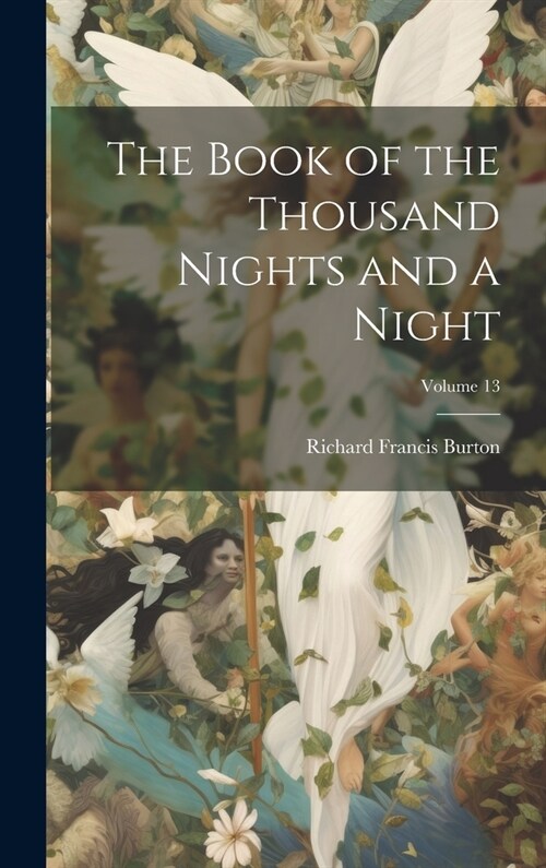 The Book of the Thousand Nights and a Night; Volume 13 (Hardcover)