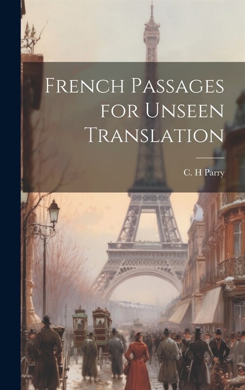 French passages for unseen translation (Hardcover)