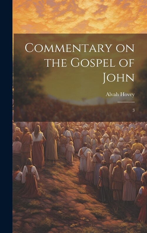 Commentary on the Gospel of John: 3 (Hardcover)