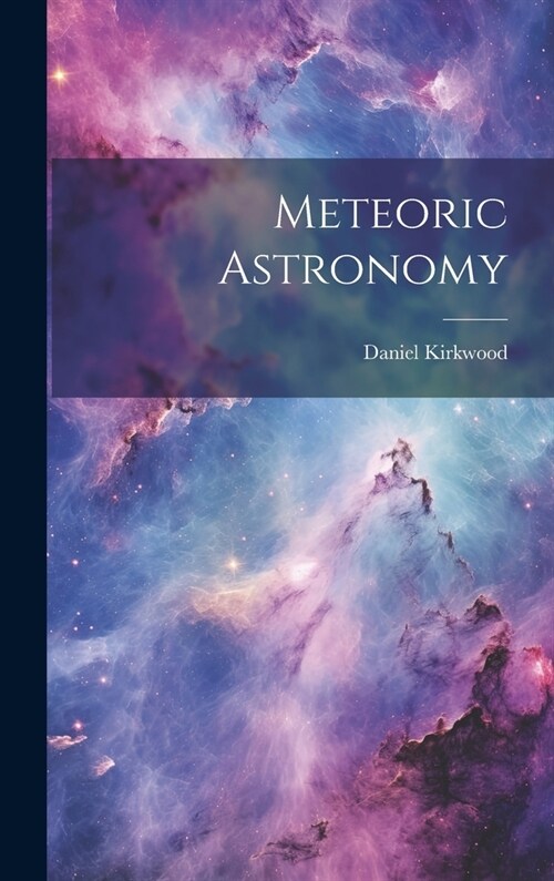 Meteoric Astronomy (Hardcover)