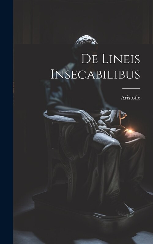 De Lineis Insecabilibus (Hardcover)