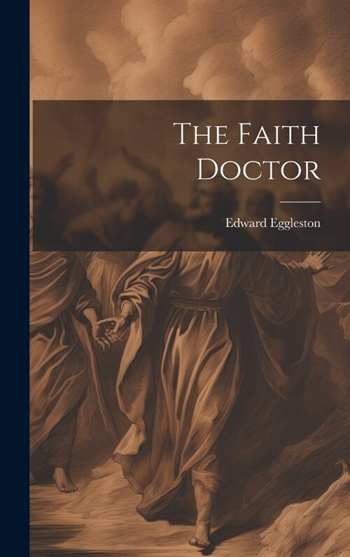 The Faith Doctor (Hardcover)