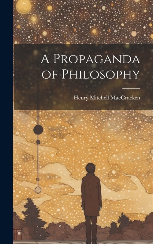 A Propaganda of Philosophy (Hardcover)