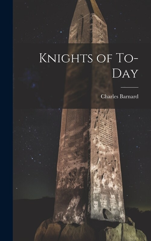 Knights of To-Day (Hardcover)