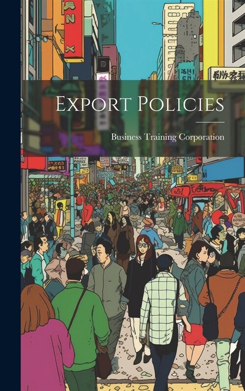 Export Policies (Hardcover)