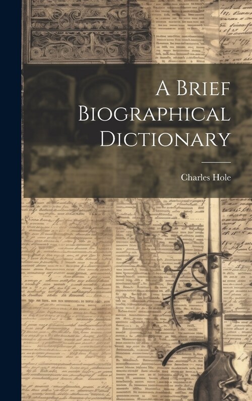 A Brief Biographical Dictionary (Hardcover)
