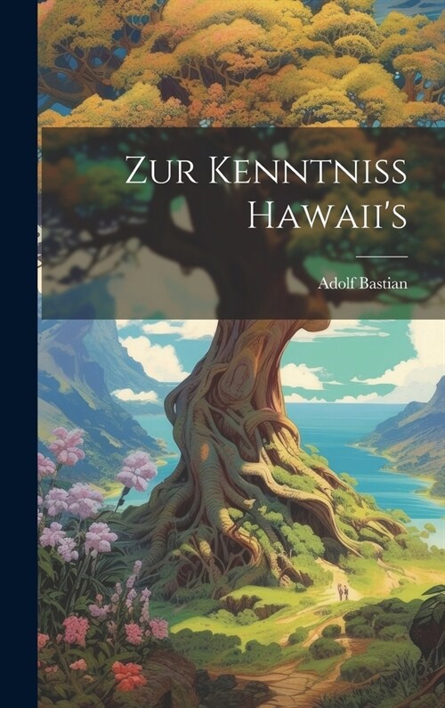 Zur Kenntniss Hawaiis (Hardcover)