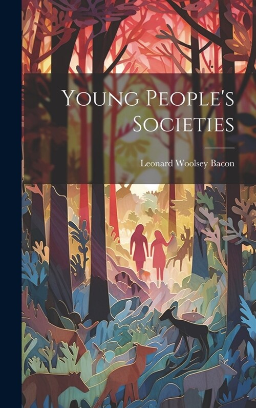 Young Peoples Societies (Hardcover)