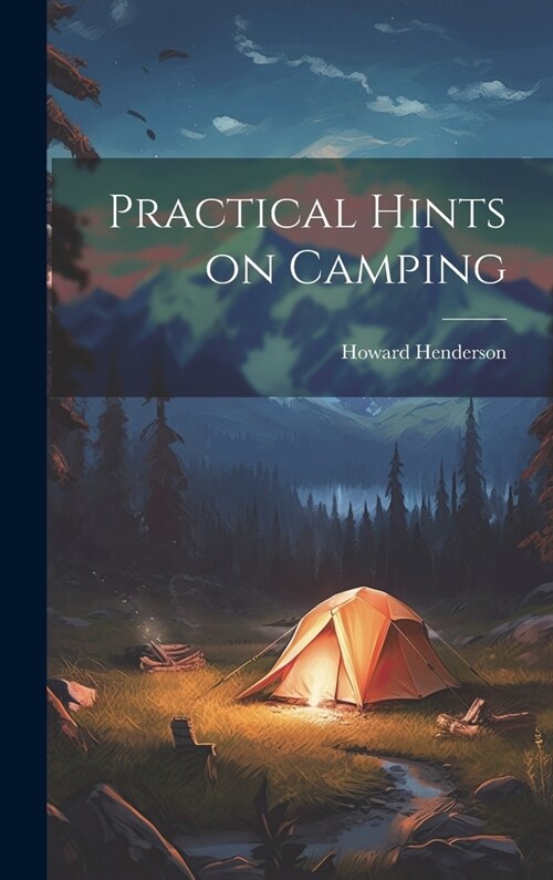 Practical Hints on Camping (Hardcover)