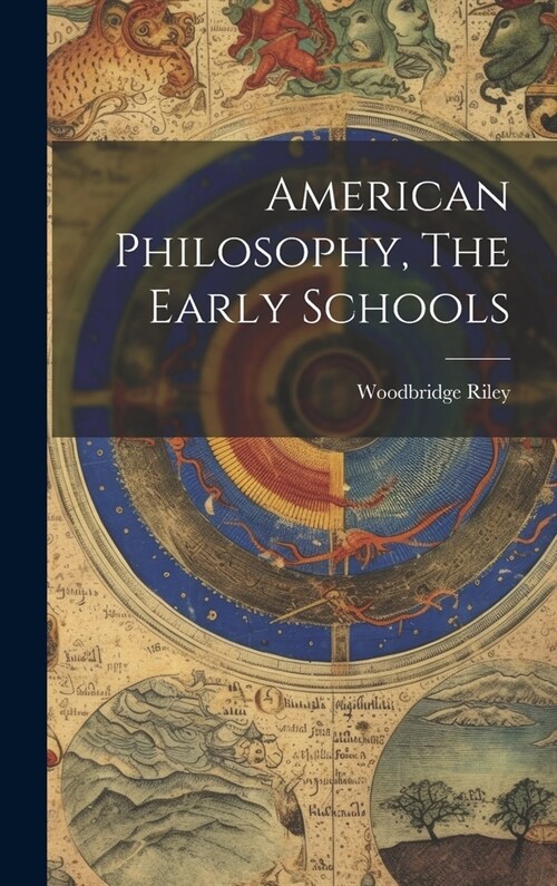 American Philosophy, The Early Schools (Hardcover)