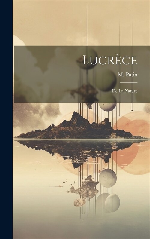 Lucr?e: De la Nature (Hardcover)