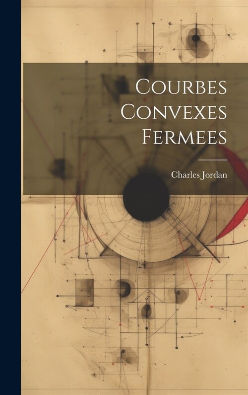 Courbes Convexes Fermees (Hardcover)